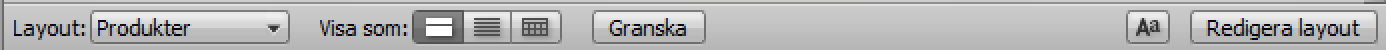 Layoutlisten i Bearbetningsläge i Windows